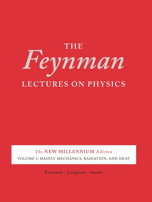 Title details for The Feynman Lectures on Physics, Volume 1 by Richard P. Feynman - Wait list